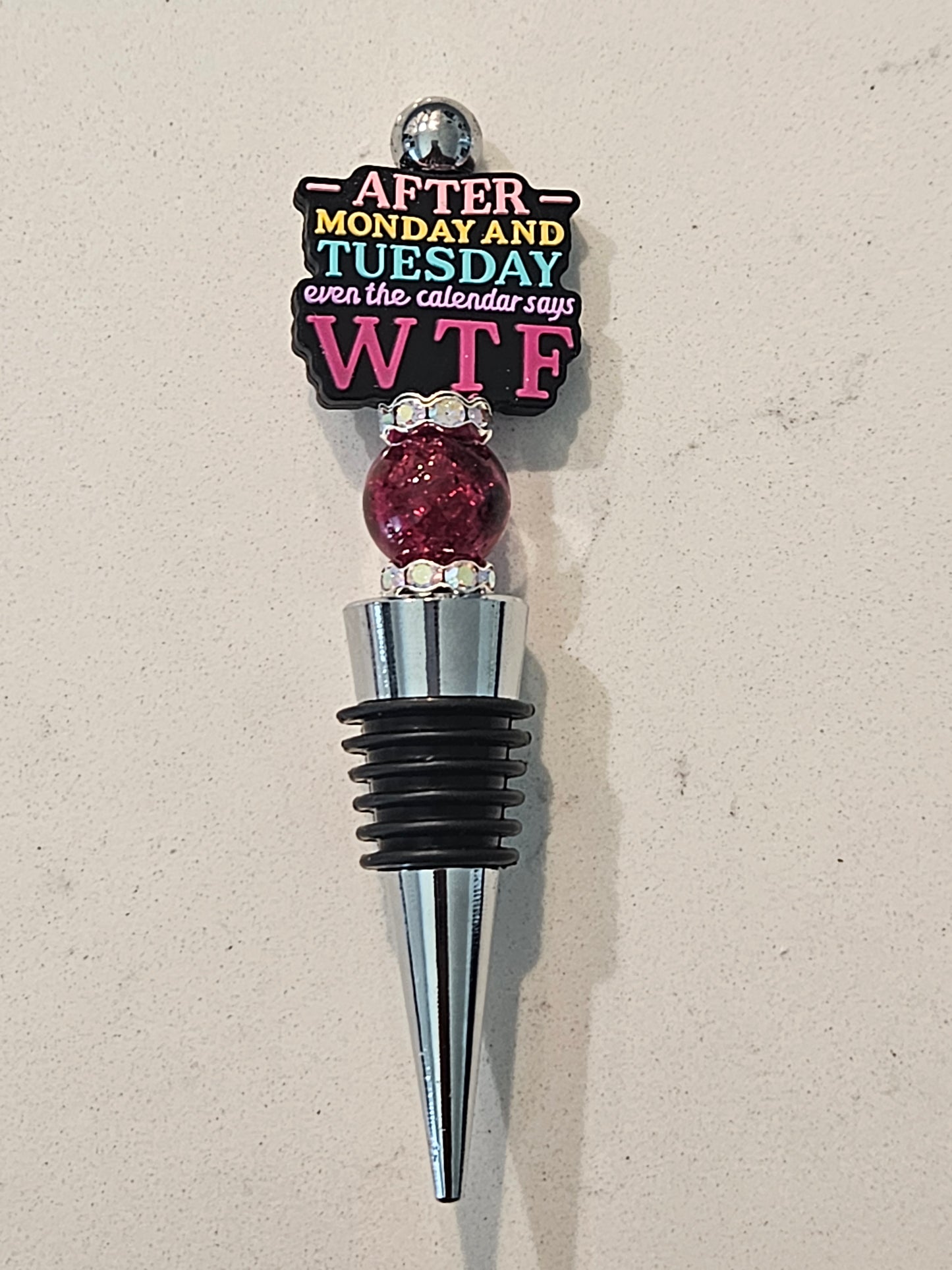 After Mon&Tues wine stopper