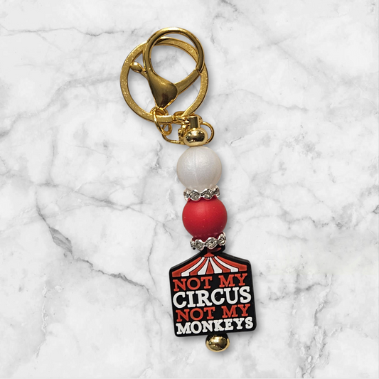 Not my circus keychain
